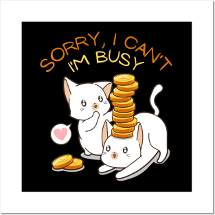 Sorry I cant Im busy cat in glasses funny sarcastic messages sayings and quotes Posters and Art